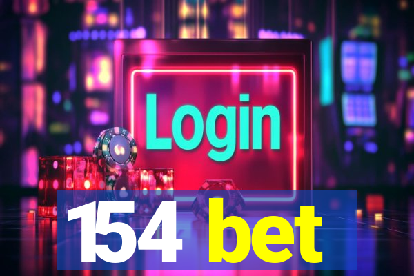 154 bet